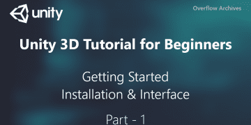 Unity 3D Game Development – Getting Started!